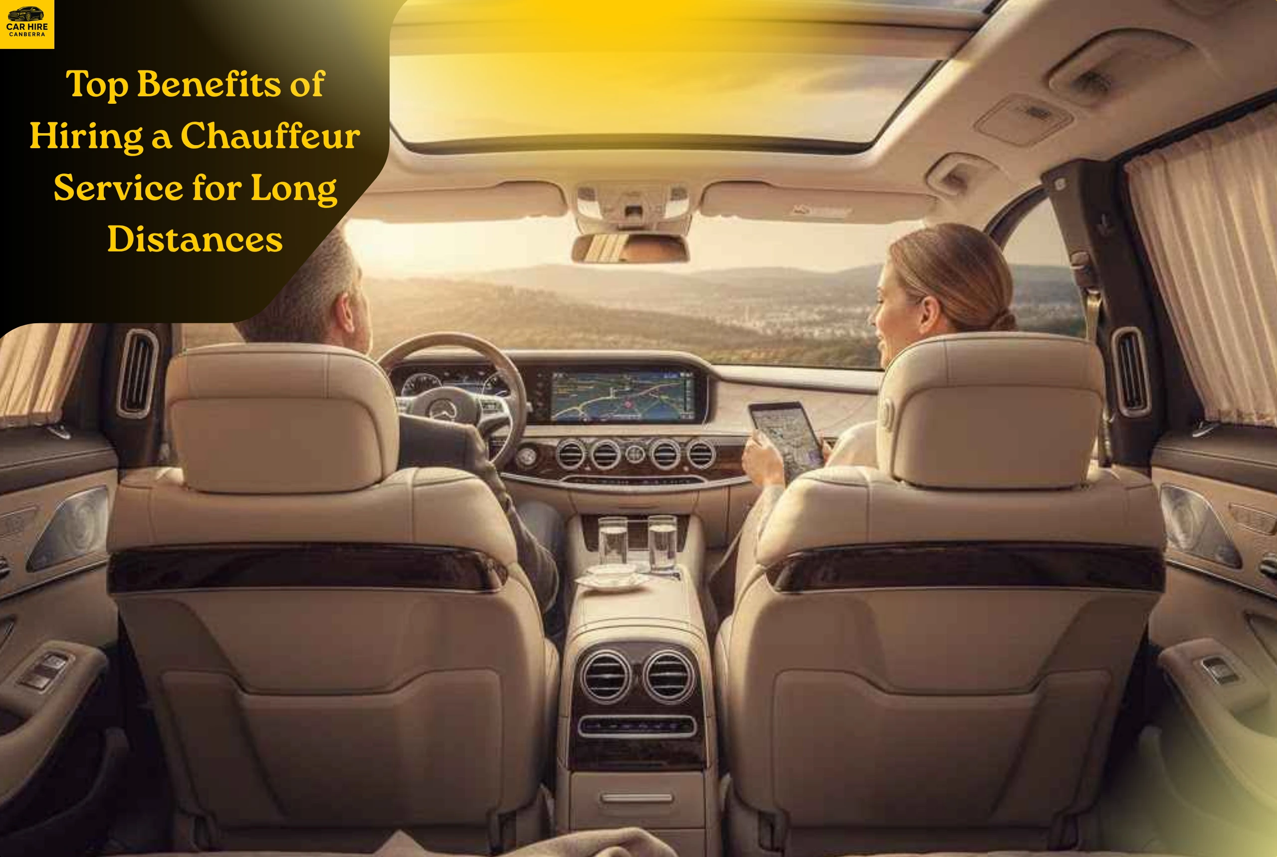 Top Benefits of Hiring a Chauffeur Service for Long Distances